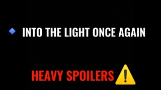"Once Again Into The Light Alone "spoiler