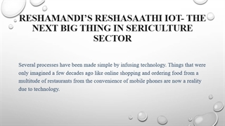 ReshaMandi’s ReshaSaathi IoT transforms silk farming