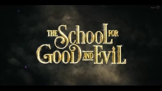 هالووین پارتی: فیلم مدرسه خیر و شر با زیرنویس فارسی/  The School for Good and Evil 2022