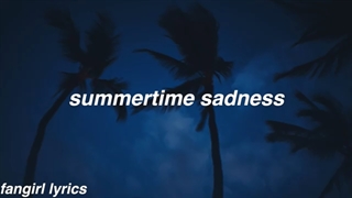Summertime Sadness-Lana Del Rey (تابستان غمگین)
