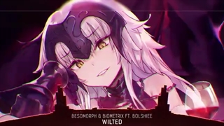 Nightcore - Wilted (Besomorph & Biometrix) - (Lyrics)