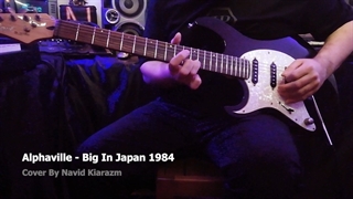 Alphaville - Big In Japan (cover by Navid kiarazm)